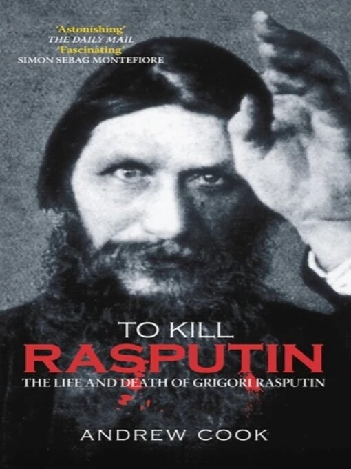 Title details for To Kill Rasputin by Andrew Cook - Available